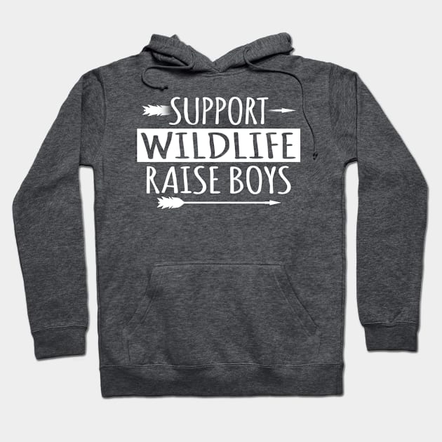 Support Wildlife Raise Sons Boys Family Mother Father T Shirt Hoodie by wonderlandtshirt